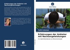 Erfahrungen der Anbieter mit Nachsorgeleistungen - Coleman, Faith