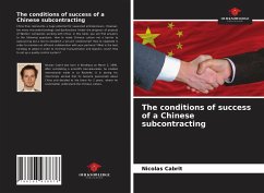 The conditions of success of a Chinese subcontracting - Cabrit, Nicolas