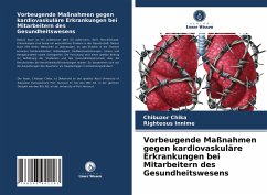 Vorbeugende Maßnahmen gegen kardiovaskuläre Erkrankungen bei Mitarbeitern des Gesundheitswesens - Chika, Chibuzor;Innime, Righteous