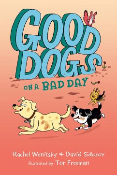 Good Dogs on a Bad Day - Wenitsky, Rachel; Sidorov, David