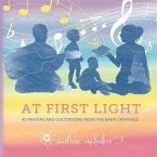 At First Light: 40 Prayers and Quotations from the Baha'i Writings