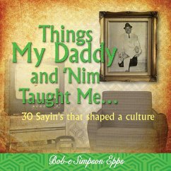 Things My Daddy and Nim Taught Me - Epps, Bob-E Simpson