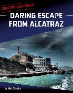 Daring Escape from Alcatraz - Chandler, Matt