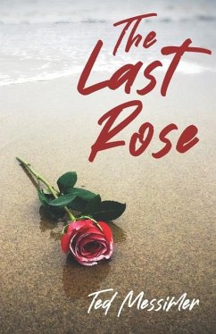 The Last Rose - Messimer, Ted
