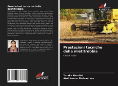 Prestazioni tecniche della mietitrebbia - NANDINI, YALAKA;Shrivastava, Atul Kumar