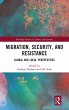 Migration, Security, and Resistance - Bild 1