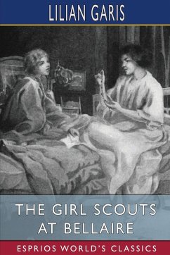 The Girl Scouts at Bellaire (Esprios Classics) - Garis, Lilian