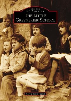 The Little Greenbrier School - Paulin, Karen Rowe