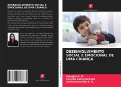 DESENVOLVIMENTO SOCIAL E EMOCIONAL DE UMA CRIANÇA - K. B., Amogha;Sathyaprasad, Savitha;S. H., Krishnamoorthy