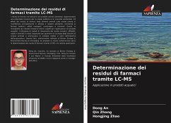 Determinazione dei residui di farmaci tramite LC-MS - An, Dong;Zhang, Qin;Zhao, Hongjing