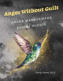 Anger Without Guilt (eBook, ePUB)