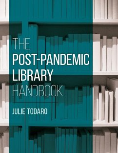 The Post-Pandemic Library Handbook - Todaro, Julie