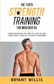 The seven keys to strength training for men over 50