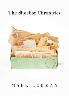 The Shoebox Chronicles - Lehman, Mark