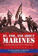 By, For, and About Marines - Bild 1