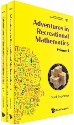 Adventures in Recreational Mathematics (in 2 Volumes) - Singmaster, David