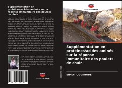 Supplémentation en protéines/acides aminés sur la réponse immunitaire des poulets de chair - Ogunbode, Simiat