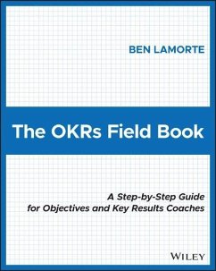 The OKRs Field Book - Lamorte, Ben