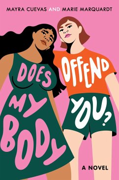 Does My Body Offend You? - Cuevas, Mayra; Marquardt, Marie