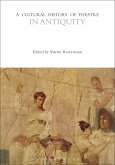A Cultural History of Theatre in Antiquity