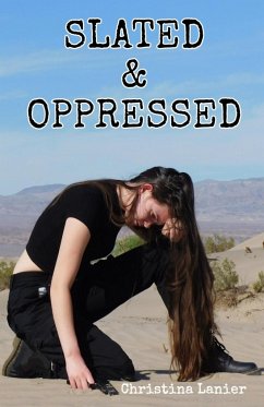 Slated and Oppressed - Lanier, Christina