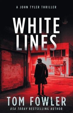 White Lines: A John Tyler Thriller - Fowler, Tom