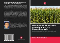 O cultivo do milho como matéria-prima dos biocombustíveis - Ozturk, Hasan Huseyin