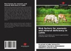 Risk factors for zoonosis and mineral deficiency in cattle