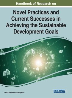 Handbook of Research on Novel Practices and Current Successes in Achieving the Sustainable Development Goals