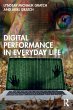 Digital Performance in Everyday Life - Bild 1