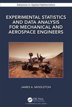 Experimental Statistics and Data Analysis for Mechanical and Aerospace Engineers - Middleton, James A.