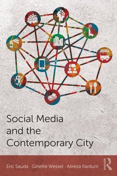 Social Media and the Contemporary City - Sauda, Eric; Wessel, Ginette; Karduni, Alireza