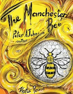 The Manchester Bee - Johnson, Peter A.