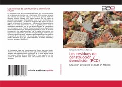 Los residuos de construcción y demolición (RCD) - Antonio Romero, Carlos Alberto