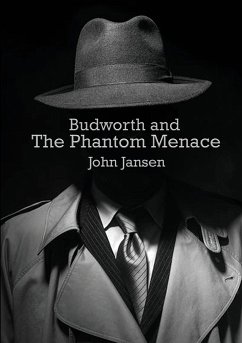 Budworth and the Phantom Menace - Jansen, John