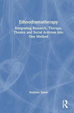 Ethnodramatherapy - Snow, Stephen
