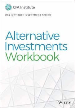 Alternative Investments Workbook - CFA Institute