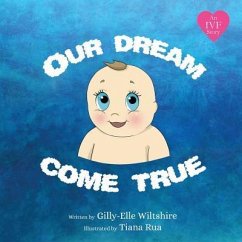 Our Dream Come True - Wiltshire, Gilly-Elle