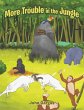 More Trouble in the Jungle - Bild 1