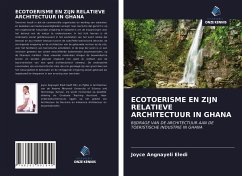 ECOTOERISME EN ZIJN RELATIEVE ARCHITECTUUR IN GHANA - Eledi, Joyce Angnayeli