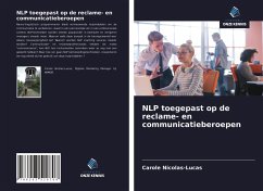 NLP toegepast op de reclame- en communicatieberoepen - Nicolas-Lucas, Carole