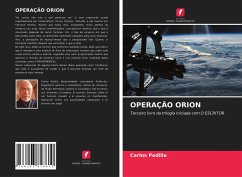 OPERAÇÃO ORION - Padilla, Carlos