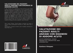 VALUTAZIONE DEI PAZIENTI ADULTI ANZIANI CON DIAGNOSI DI ADDOME ACUTO - Vasquez, Gustavo