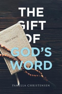The Gift of God's Word - Christensen, Pamella
