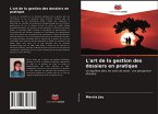 L'art de la gestion des dossiers en pratique