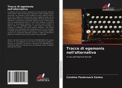 Tracce di egemonia nell'alternativa - Santos, Caroline Pasternack