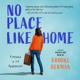 No Place Like Home Lib/E: A Memoir in 39 Apartments