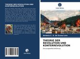 THEORIE DER REVOLUTION UND KONTERREVOLUTION