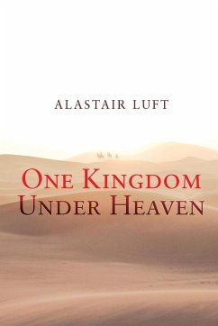 One Kingdom Under Heaven - Luft, Alastair