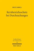 Kernbereichsschutz bei Durchsuchungen (eBook, PDF)